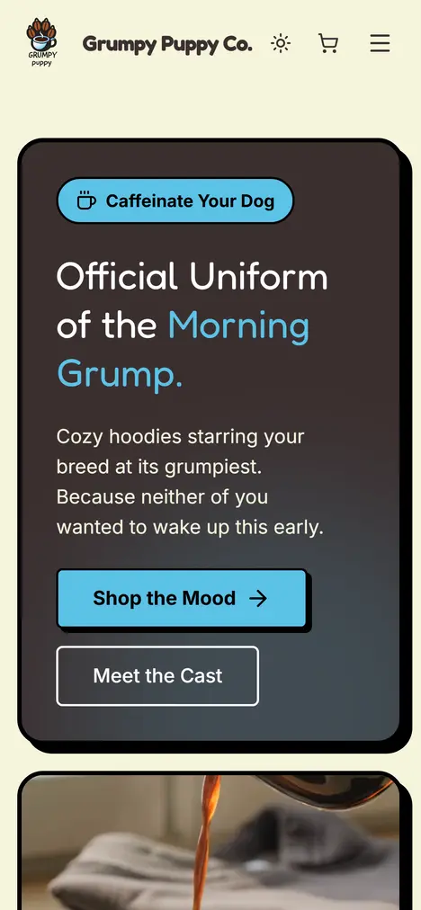 Grumpy Puppy Co. on a phone: "Official Uniform of the Morning Grump." on an espresso card with a cyan "Shop the Mood" button.
